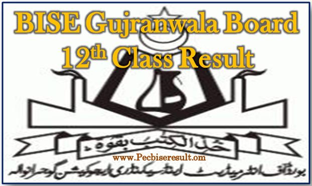 12th Class Result 2017 BISE Gujranwala Board