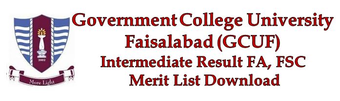 GCUF Merit List FA FSC Result 2018 GC Faisalabad University Intermediate Part 1 & 2