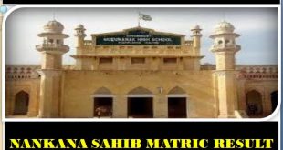 Lahore Board district Nankana Sahib Matric Result 2022