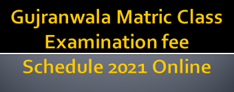 BISE Gujranwala Matric Class examination 2020