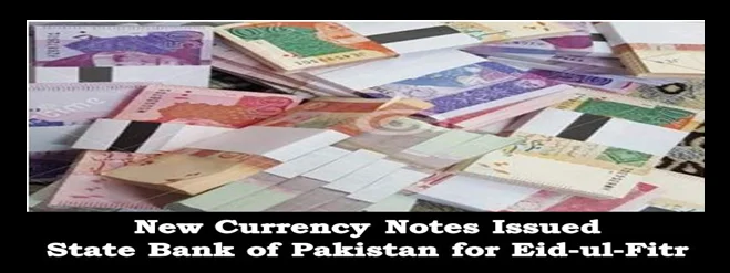 SBP New Curreny Notes 2023 Issued for Eid