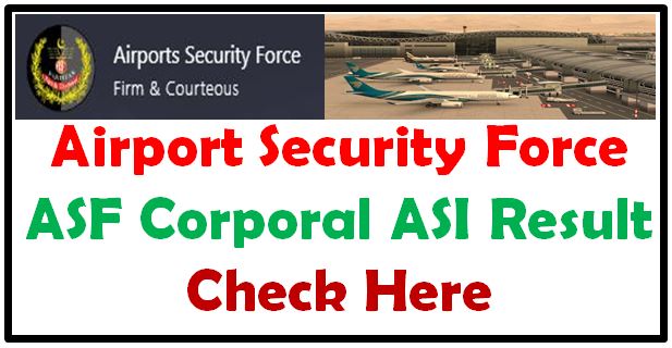 Airport Security Force ASI Result 2023 Corporal